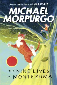 The Nine Lives of Montezuma - Michael Morpurgo